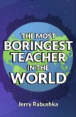 MOST BORINGEST TEACHER IN THE WORLD